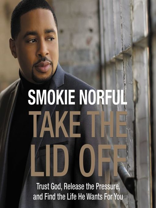 Title details for Take the Lid Off by Smokie Norful - Available